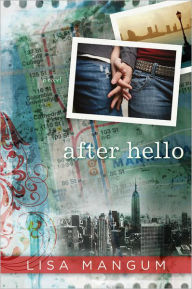 Title: After Hello, Author: Lisa Mangum