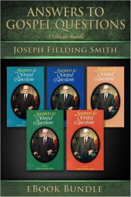 Download online for free Answers to Gospel Questions by Joseph Fielding Smith