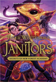 Title: Secrets of New Forest Academy (Janitors Series #2), Author: Tyler Whitesides