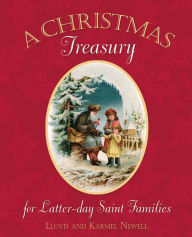 Title: A Christmas Treasury for Latter-Day Saint Families, Author: Deseret Book Company