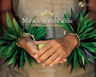 Title: Miracle in the Pacific, Author: Laura F. Willes