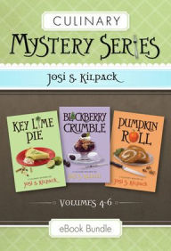 Title: Culinary Mystery Series: Volumes 4-6, Author: Josi S. Kilpack