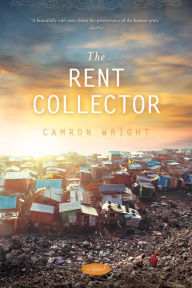 Title: The Rent Collector, Author: Camron Wright