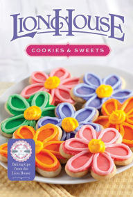 Title: Lion House Cookies and Sweets, Author: Lion House