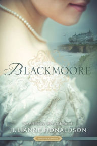 Title: Blackmoore: A Proper Romance, Author: Julianne Donaldson