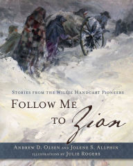 Title: Follow Me to Zion, Author: Andrew D. Olsen