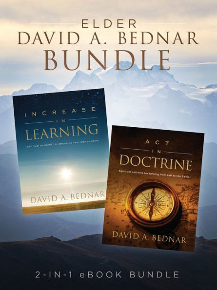 Elder David A. Bednar Bundle: 2-in-1 eBook Bundle