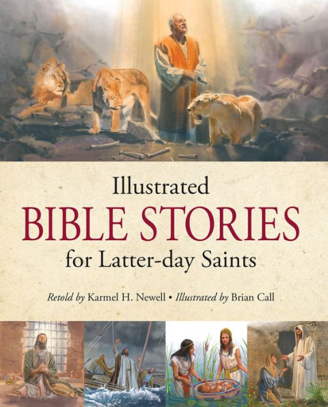 Illustrated Bible Stories for Latter-day Saints