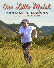 Title: One Little Match, Author: Thomas S. Monson