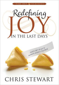 Title: Redefining Joy in the Last Days, Author: Chris Stewart