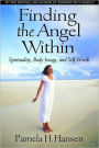 Finding the Angel Within: Spirituality, Body Image and Self-Worth
