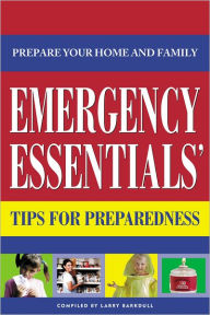 Title: Emergency Essentials: Tips for Preparedness, Author: Larry Barkdull
