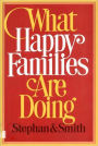 What Happy Families Are Doing