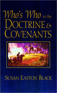 Title: Who's Who in the Doctrine and Covenants, Author: Susan Easton Black