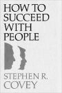 How to Succeed with People