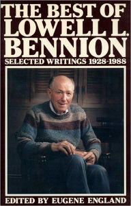 Title: Best of Lowell L. Bennion, Author: Lowell L. Bennion