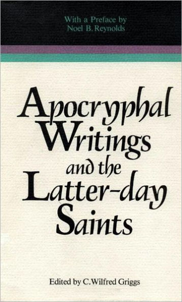 Apocryphal Writings and the Latter-day Saints