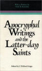 Apocryphal Writings and the Latter-day Saints