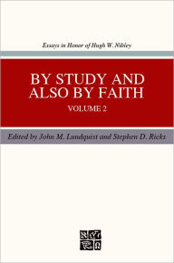 Title: By Study and Also by Faith, vol. 2, Author: Stephen D. Ricks