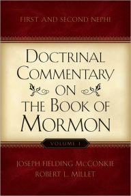 Title: Doctrinal Commentary on the Book of Mormon, v1, Author: Joseph Fielding McConkie