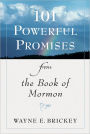 101 Powerful Promises from the Book of Mormon
