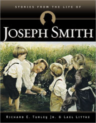 Title: Stories from the Life of Joseph Smith, Author: Richard E. Turley