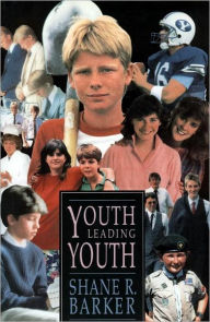 Title: Youth Leading Youth, Author: Shane R. Barker