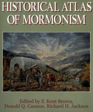 Title: Historical Atlas of Mormonism, Author: George Q. Cannon
