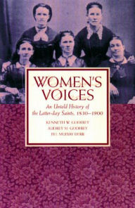 Title: Women's Voices: An Untold History of the Latter-day Saints 1830-1900, Author: Jill Mulvay Derr