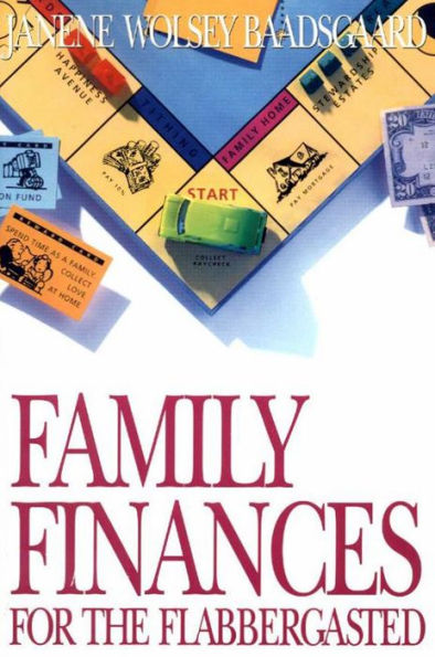 Family Finances for the Flabbergasted