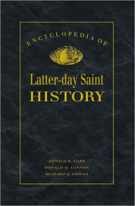Title: Encyclopedia of Latter-day Saint History, Author: Donald Q. Cannon