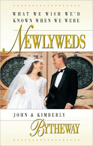 Title: What We Wish We'd Known When We Were Newlyweds, Author: John Bytheway