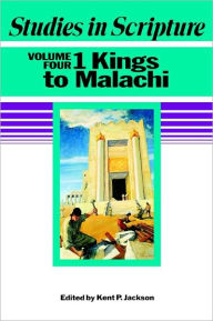 Title: Studies in Scripture: 1 Kings to Malachi, Author: Kent P. Jackson