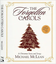 Title: The Forgotten Carols: A Christmas Story and Songs, Author: Michael McLean