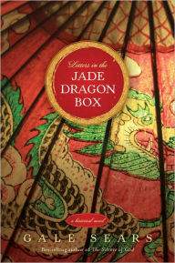 Title: Letters in the Jade Dragon Box, Author: Gale Sears
