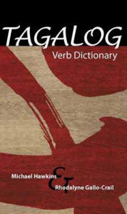 Title: Tagalog Verb Dictionary, Author: Michael C. Hawkins