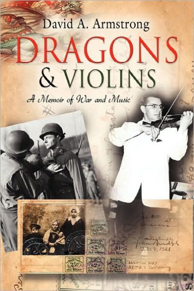 Dragons & Violins: A Memoir of War and Music