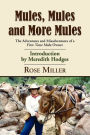 Mules, Mules and More Mules: The Adventures and Misadventures of a First Time Mule Owner