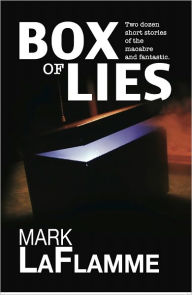 Title: Box Of Lies, Author: Mark LaFlamme