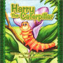 Harry the Caterpillar