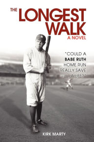 Title: The Longest Walk, Author: Kirk Marty