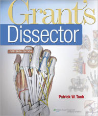 Title: Grant's Dissector / Edition 15, Author: Patrick W. Tank