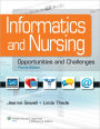 Informatics and Nursing: Opportunities and Challenges