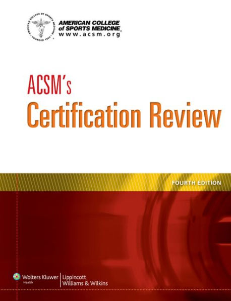 ACSM's Certification Review / Edition 4