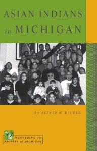 Title: Asian Indians in Michigan, Author: Arthur W. Helweg