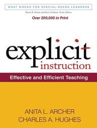 Title: Explicit Instruction: Effective and Efficient Teaching, Author: Anita L. Archer PhD