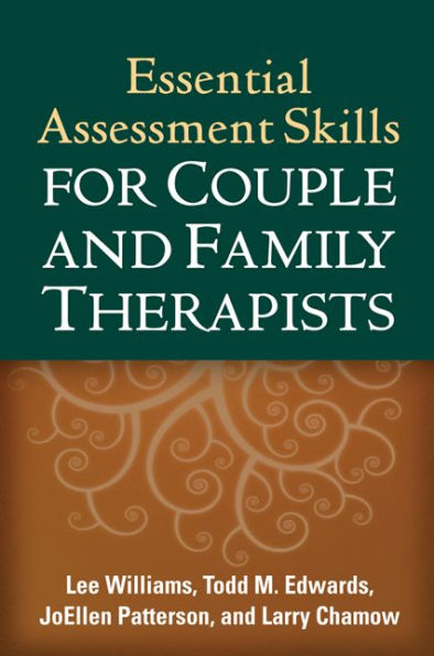 Essential Assessment Skills for Couple and Family Therapists