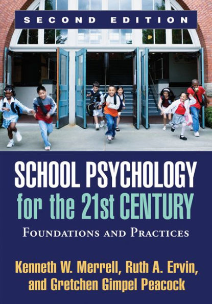 School Psychology for the 21st Century, Second Edition: Foundations and Practices / Edition 2