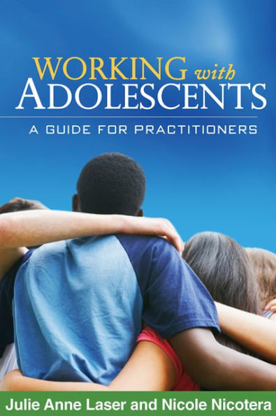 Working with Adolescents: A Guide for Practitioners