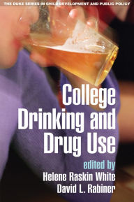 Title: College Drinking and Drug Use, Author: Helene Raskin White PhD